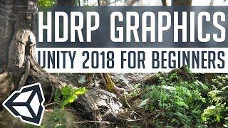 HIGH DEFINITION SRP in Unity 2018 | Beginner's Guide