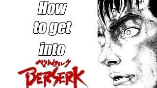 Berserk | So You Want to Get Into