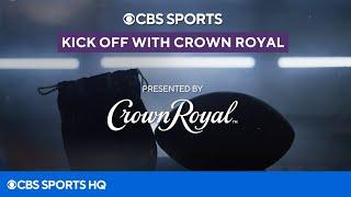 Kick off with Crown Royal presented by Crown Royal | CBS Sports HQ