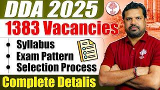 DDA VACANCY 2025 | DELHI DEVELOPMENT AUTHORITY SYLLABUS, EXAM PATTERN & SELECTION PROCESS