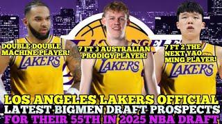 LOS ANGELES LAKERS OFFICIAL & LATEST BIGMEN DRAFT PROSPECTS FOR THEIR 55TH PICK IN 2025 NBA DRAFT