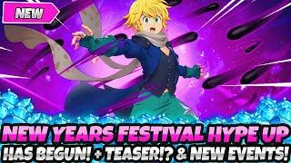 *NEW YEARS FESTIVAL HYPE UP IS HERE!!* + TEASER!? + BRAND NEW EVENTS & MORE (7DS Grand Cross