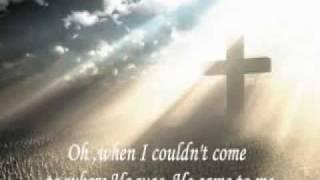 HE CAME TO ME with Lyrics -- by John Starnes