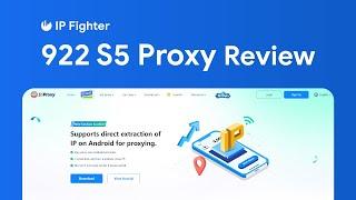 IPFighter| Review 922 S5 Proxy