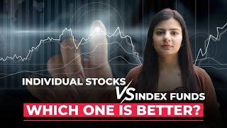 Individual stocks vs index funds: Which one is better?