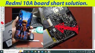 Redmi 10A motherboard short solution.