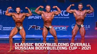 Classic Bodybuilding Overall - Russian Bodybuilding Cup - 2021