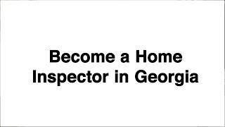 Become a Certified Home Inspector in Georgia