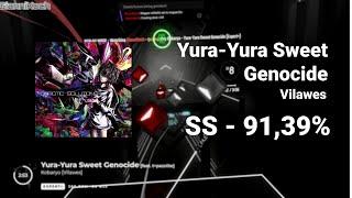 Yura Yura Sweet Genocide (Vilawes) | Expert+ | 91,39%