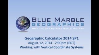 Geographic Calculator 2014 - Working with Vertical Systems