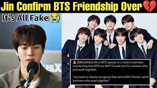 Jin Confirm BTS Friendship Over  It's All Fake  BTS Are Not Friends  BTS Fake Friends #btsb#jin