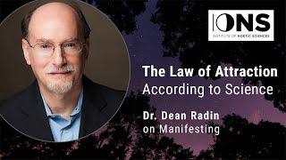 The Law of Attraction According to Science | Dr. Dean Radin on Manifesting