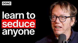 Robert Greene: How To Seduce Anyone, Build Confidence & Become Powerful | E232