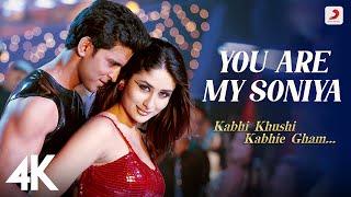 You Are My Soniya - K3G | Kareena Kapoor | Hrithik Roshan |@sonunigam  | @alkayagnik3875  | 4K