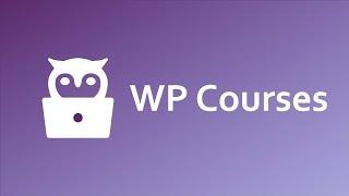 How to Setup WP Courses 3.1.0