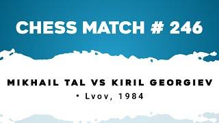 Mikhail Tal vs Kiril Georgiev • Lvov, 1984