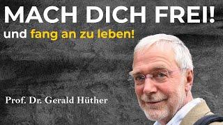 Werde wieder lebendig - mit wissenschaftlichen Erkenntnissen von Prof. Dr. Gerald Hüther 