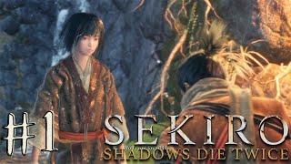 Let's play Sekiro: Shadows Die Twice - Gameplay walkthrough Part 1