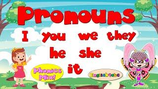 Pronouns / I ,you ,we ,they ,he ,she ,it / Subject Pronouns / Phonics Mix!