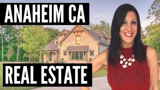 California Real Estate Market - Anaheim CA