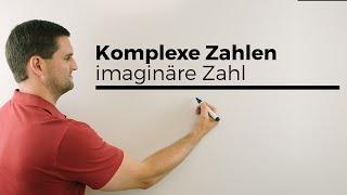 Komplexe Zahlen, imaginäre Zahl, Herleitung, konj. kompl. Zahl, Absolutbetrag | Mathe by Daniel Jung