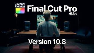 Final Cut Pro 10.8 | Apple Pro Apps