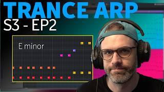 Trance Arpeggio | Episode 2  | Series 3