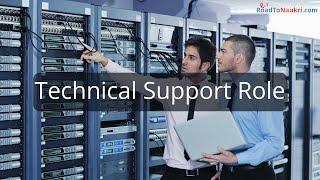 Technical Support Role