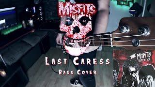 Misfits- Last Caress (Bass Cover w/Tabs & Lyrics)