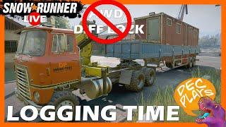 LOGGING TIME (No AWD/Diff Lock Farming) - Snowrunner - LIVE