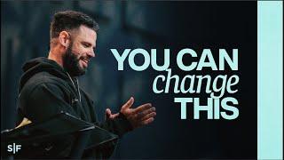 You Can’t Change What Happened, But… | Steven Furtick