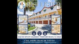 JUST LISTED 2463 NE 14th St Causeway Pompano Beach, FL 33062