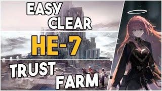 HE-7 | Trust Farm Easy Strategy |【Arknights】