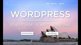 Wordpress Website Erstellen - Neu - Tutorial in 20 EINFACHEN Schritten | (Deutsch|German)