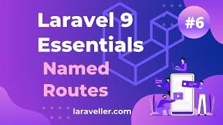 #6 Named Routes | Laravel 9 Essentials | Laravel 9 Tutorial