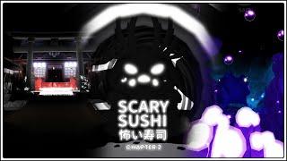 ROBLOX - Scary Sushi: Chapter 2 - [FULL Walkthrough] ||