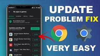 How to fix Chrome update problem and Android System WebView update Problem Fix | Update nahi ho raha