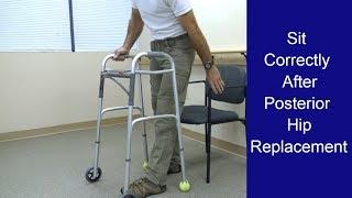 Proper Way to Sit in Chair After Posterior Total Hip Replacement