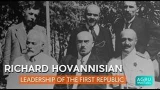 Richard Hovannisian: Leadership of the First Republic