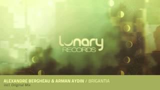 Alexandre Bergheau & Arman Aydin - Brigantia (Original Mix)