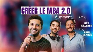 #143 Créer le MBA 2.0 avec les fondateurs de Youtube, Wikipédia & Shazam - Augment