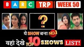 BARC TRP I WEEK 50: This show became No.1 !