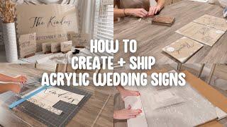 Taking You Step-By-Step Through My Entire Process  | Acrylic Wedding Signs From Start to Finish 