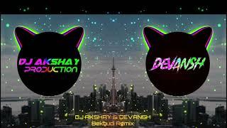 Bekhudi Remix Dj Vansh & Dj Akshay Production