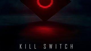 Kill Switch Soundtrack Tracklist | OST Tracklist 