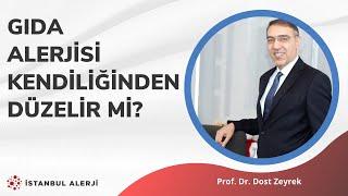 Gıda alerjisi kendiliğinden düzelir mi? - Prof. Dr. Dost Zeyrek