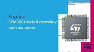 A quick STM32CubeMX overview, From Ultra librarian