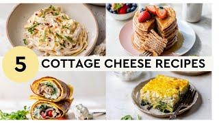 COTTAGE CHEESE RECIPES | easy, healthy protein-packed!