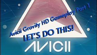 Avicii GRAVITY HD Gameplay Part: 1