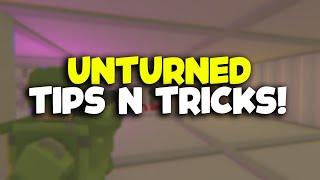 Unturned Tips N Tricks to become PRO!